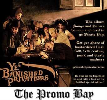 The Promo Bay presents Ye Banished Privateers!